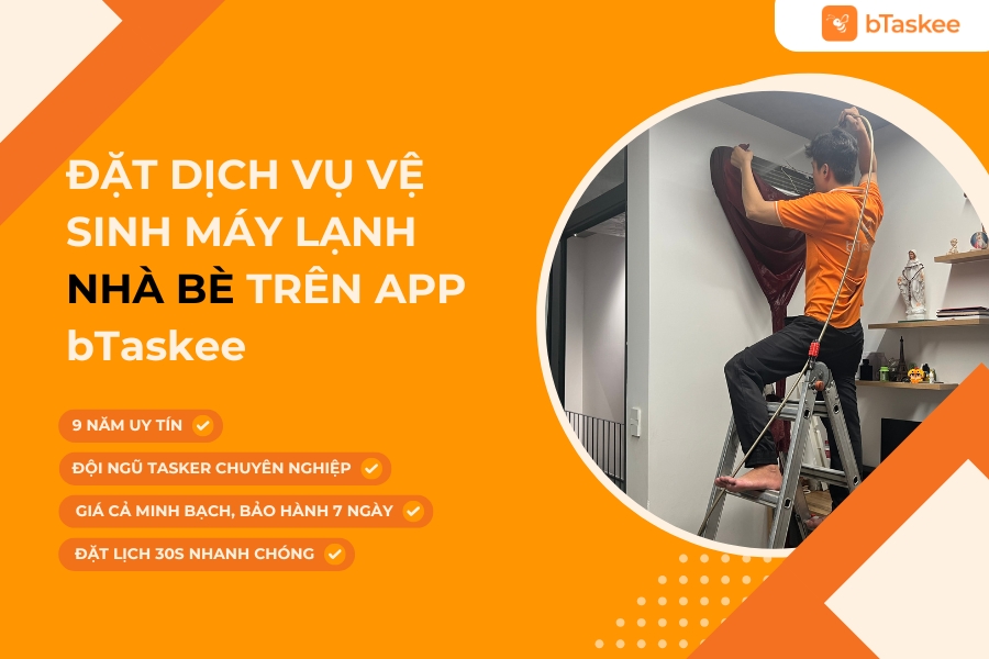 Đặt Dịch Vụ Vệ Sinh Máy Lạnh Nhà Bè Trên App bTaskee