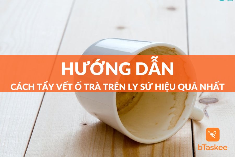 Top 6 Cách Tẩy Ố Trên Ly Sứ Hiệu Quả, Trắng Sáng