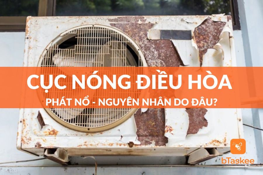 Cục Nóng Điều Hòa Phát Nổ Như Bom - Nguyên Nhân Vì Sao?
