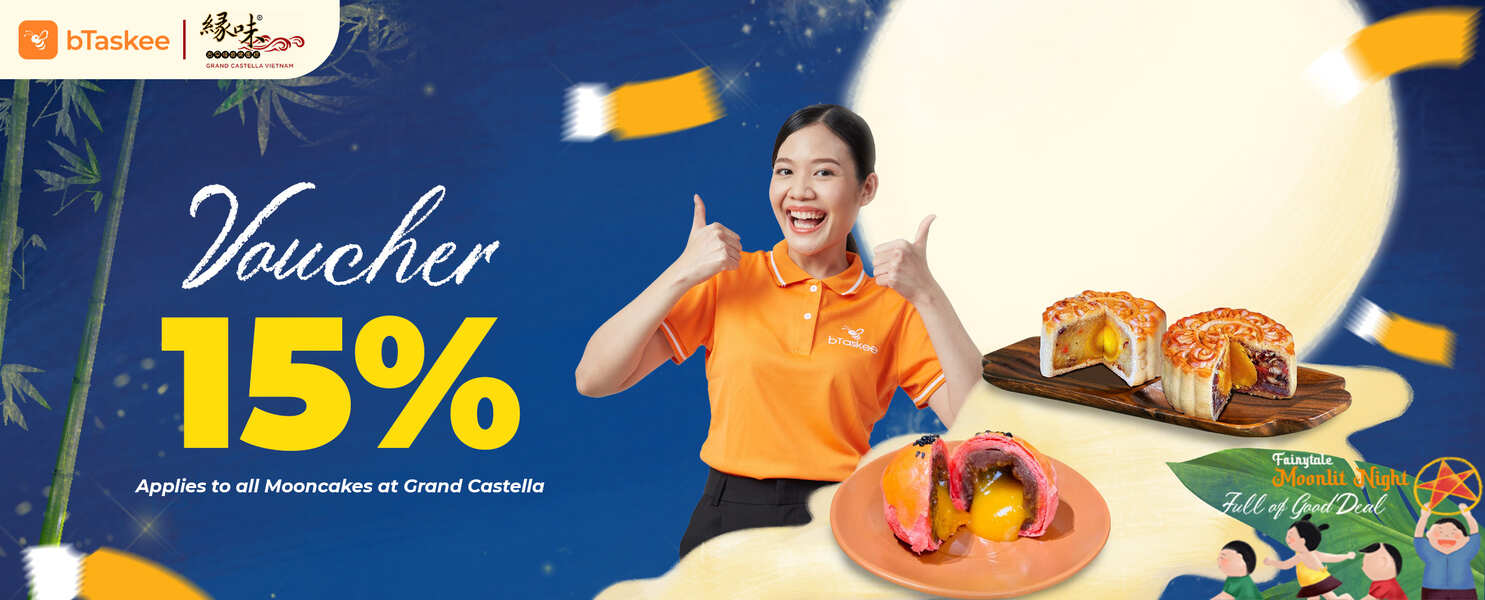 bTaskee và Grand Castella: “Đêm trăng cổ tích - Rước ngàn ưu đãi”