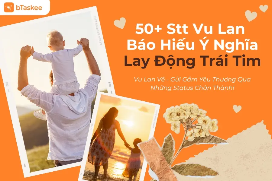 Vu Lan Về, Hãy Gửi Gắm Yêu Thương Qua 50+ Status Chân Thành