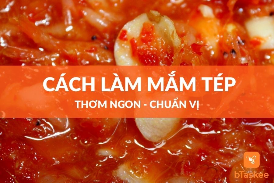 Cách Làm Mắm Tép Chuẩn Vị Thơm Ngon Đơn Giản Tại Nhà