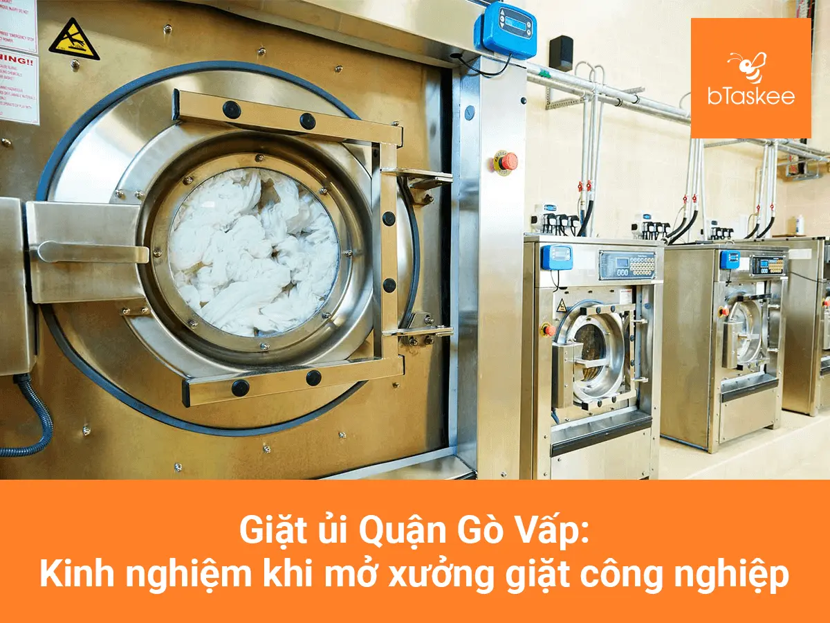 Giặt ủi Quận Gò Vấp: Kinh nghiệm khi mở xưởng giặt công nghiệp