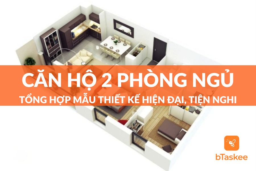 Gợi Ý Các Mẫu Thiết Kế Căn Hộ 2 Phòng Ngủ Tiện Nghi