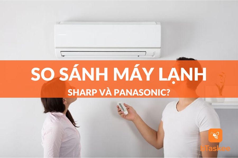 So Sánh Máy Lạnh Sharp Và Panasonic Hãng Nào Tốt Hơn?