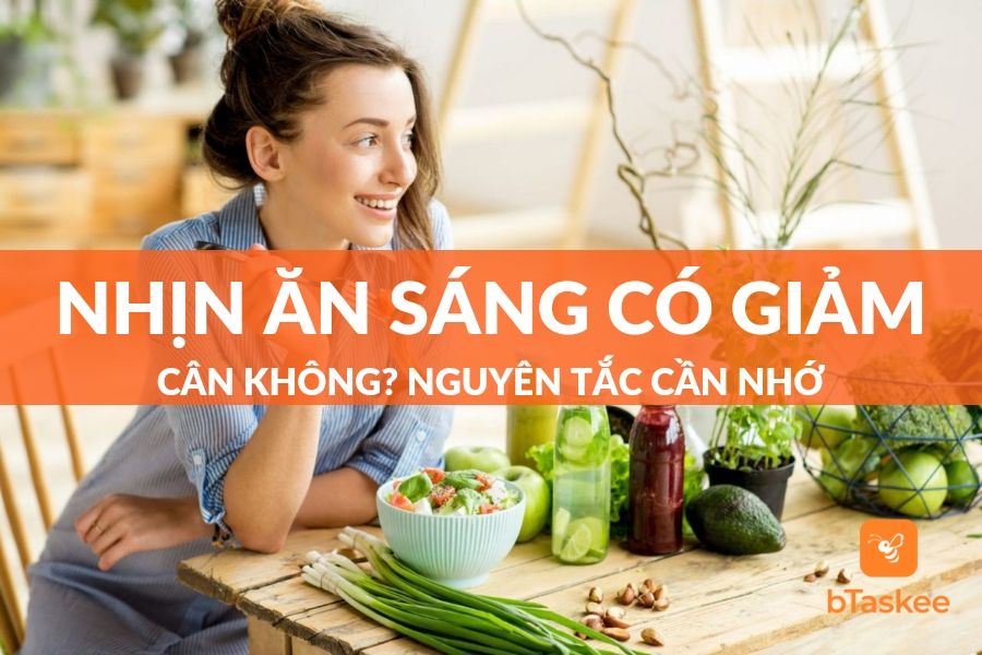 [Thực Hư Câu Chuyện] Nhịn Ăn Sáng Có Giảm Cân Không?