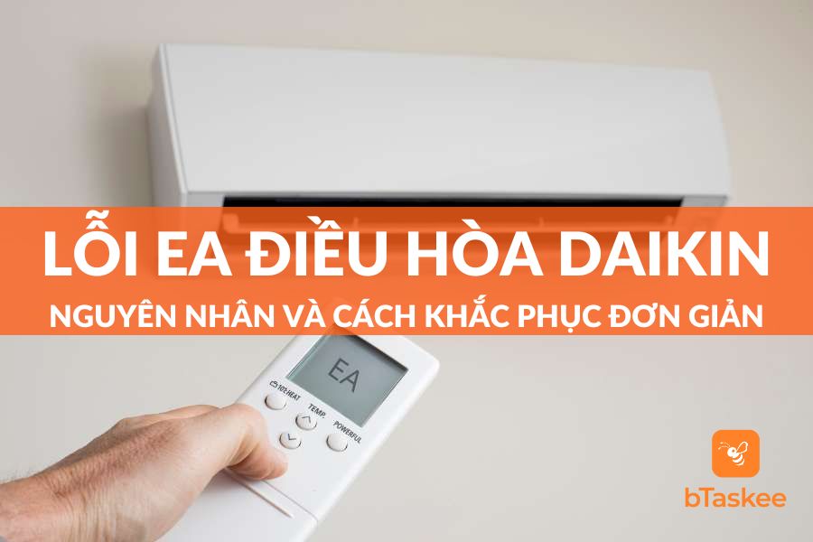 Lỗi EA Điều Hòa Daikin: Nguyên Nhân Và Cách Khắc Phục Đơn Giản Tại Nhà