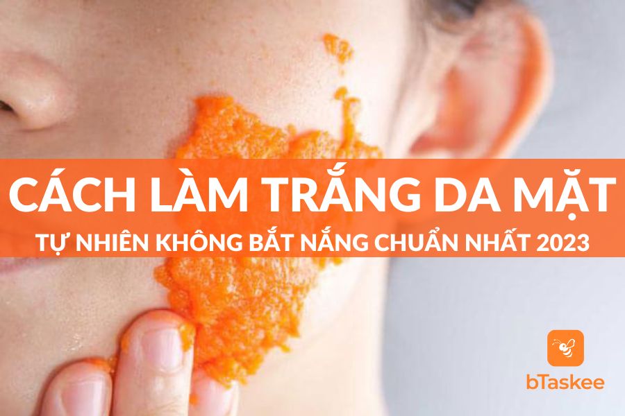 14 Cách Làm Trắng Da Mặt Tự Nhiên Không Bắt Nắng An Toàn