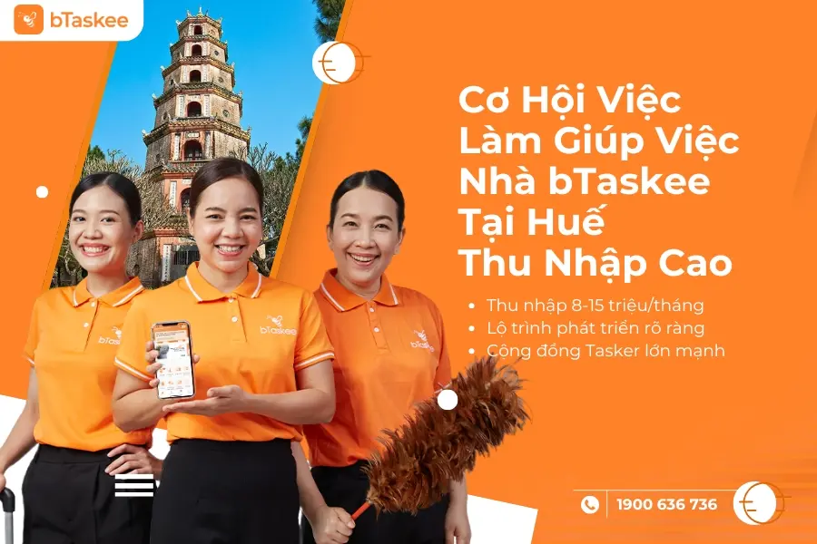 Cơ Hội Việc Làm Giúp Việc Nhà bTaskee Tại Huế Thu Nhập Cao