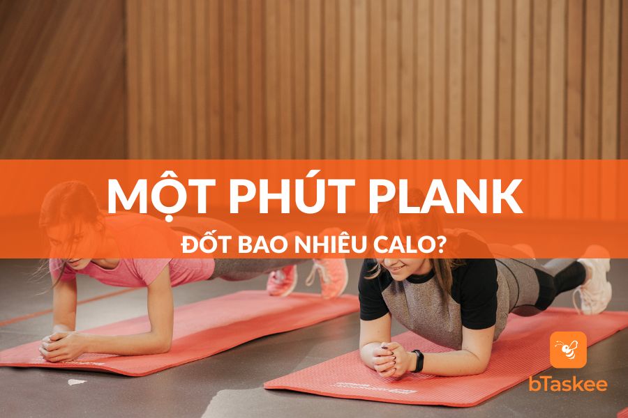 [Góc Giải Đáp] 1 Phút Plank Đốt Bao Nhiêu Calo?