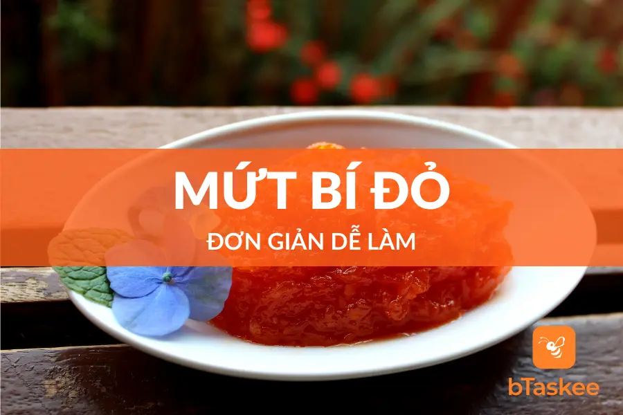 Làm Ngay Mứt Bí Đỏ Ngọt Ngào Ngày Tết