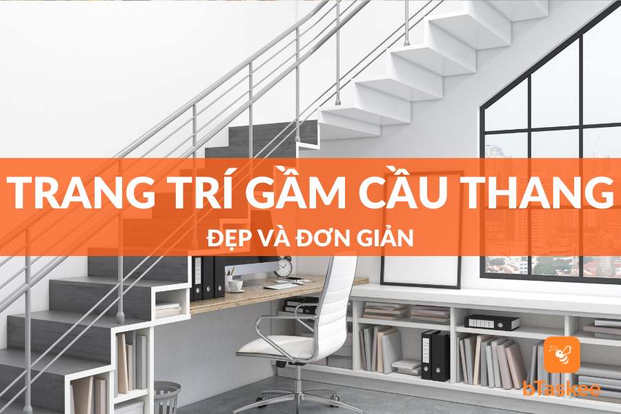 Trang Trí Gầm Cầu Thang Đẹp Và Đơn Giản