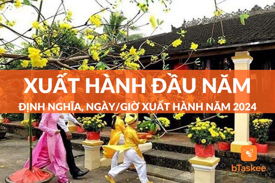 Xuất Hành Đầu Năm Là Gì? Xem Ngày Giờ Và Hướng Xuất Hành Giáp Thìn 2024