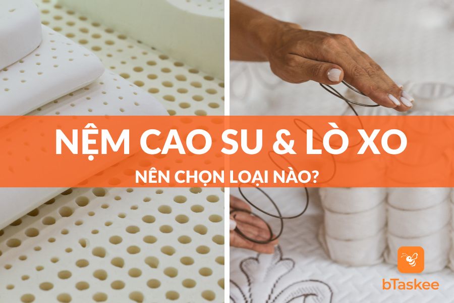 Nên Mua Nệm Lò Xo Hay Cao Su? Loại Nào Tốt Hơn?
