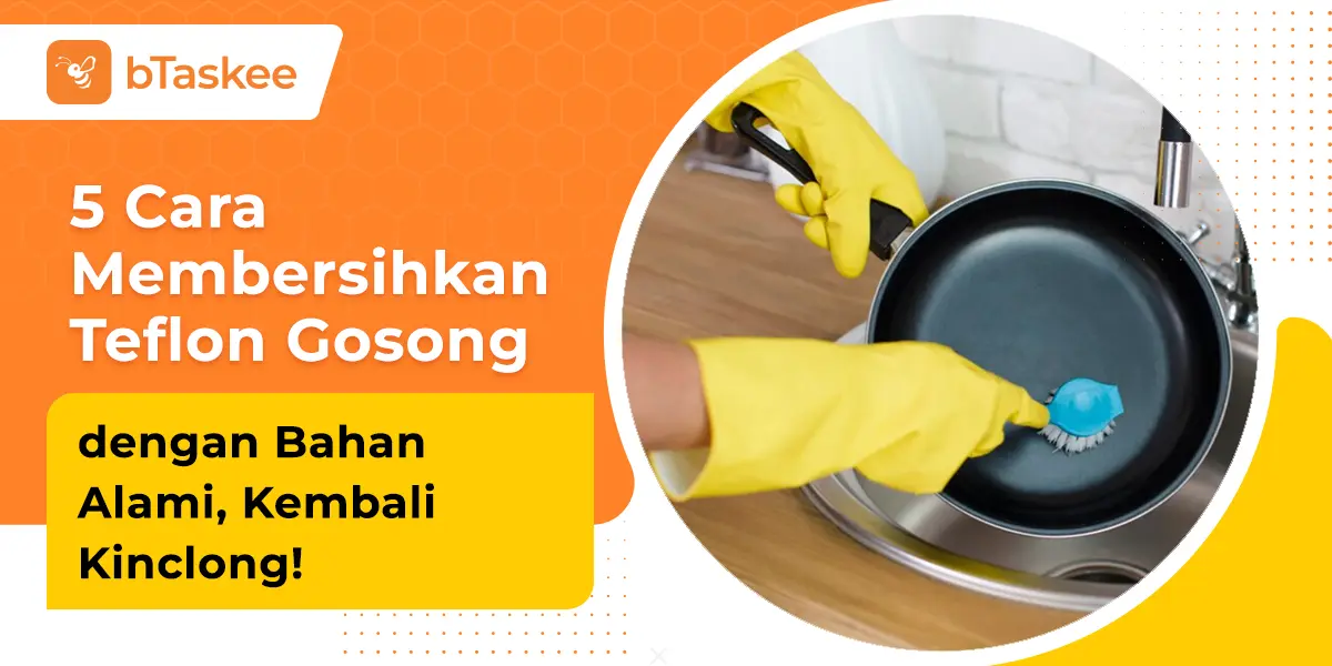5 Cara Membersihkan Teflon Gosong dengan Bahan Alami, Kembali Kinclong!