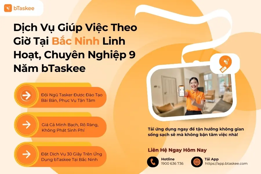 Dịch Vụ Giúp Việc Theo Giờ Tại Bắc Ninh Chuyên Nghiệp, Linh Hoạt bTaskee