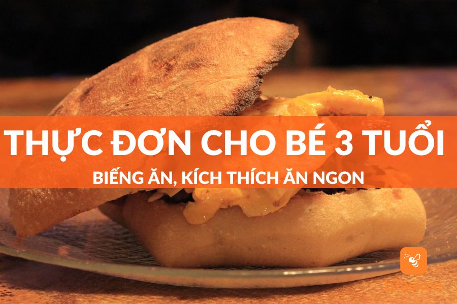 Thực Đơn Cho Bé 3 Tuổi Biếng Ăn Giúp Kích Thích Vị Giác