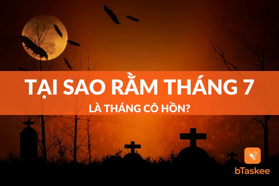 Tại Sao Tháng 7 Là Tháng Cô Hồn? Tháng Cô Hồn 2023 Là Ngày Nào?