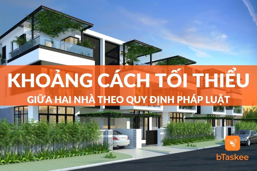 Khoảng Cách Tối Thiểu Giữa Hai Nhà Theo Đúng Pháp Luật