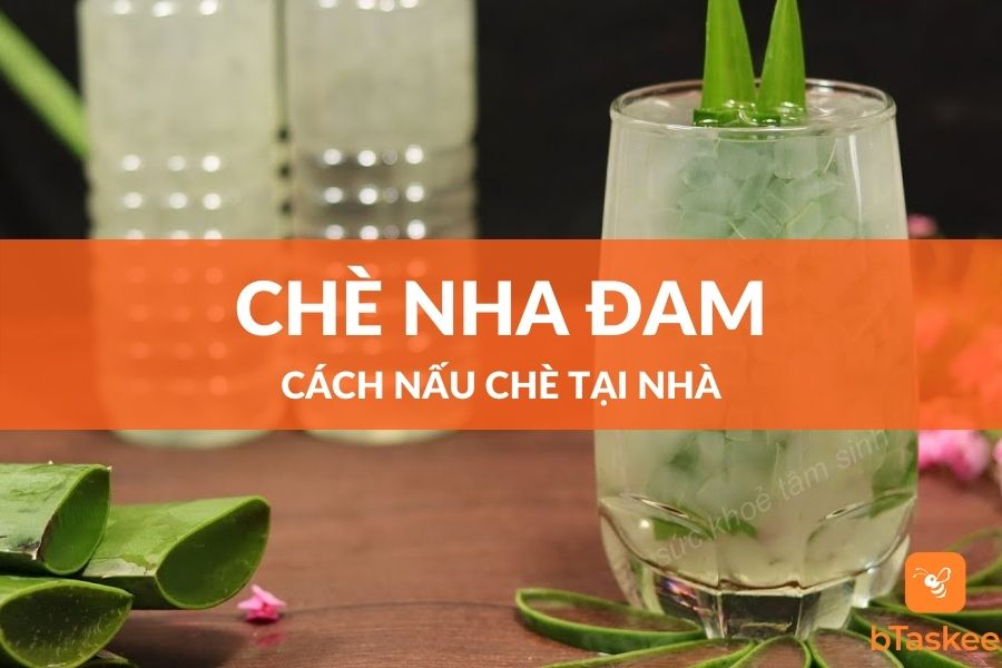 Cách Nấu Chè Nha Đam Đường Phèn Thơm Ngon Tại Nhà