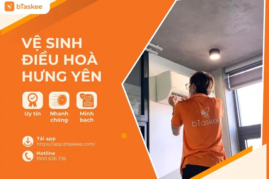 Dịch Vụ Vệ Sinh Điều Hòa Tại Hưng Yên Uy Tín bTaskee