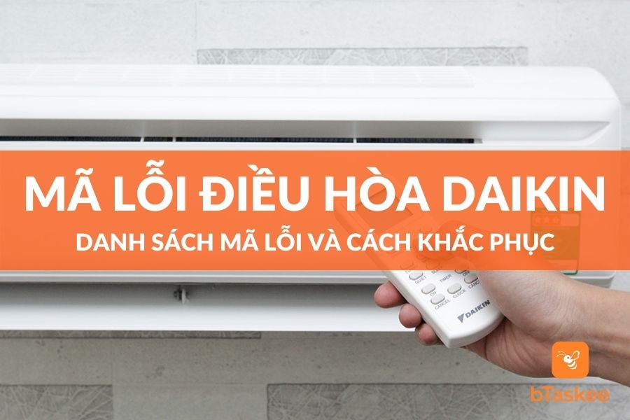 Bảng Mã Lỗi Điều Hòa Daikin Và Cách Khắc Phục
