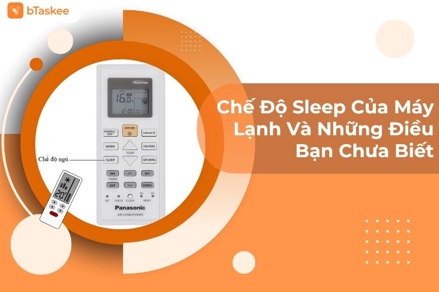 Chế Độ Sleep Của Máy Lạnh Và Những Điều Bạn Chưa Biết
