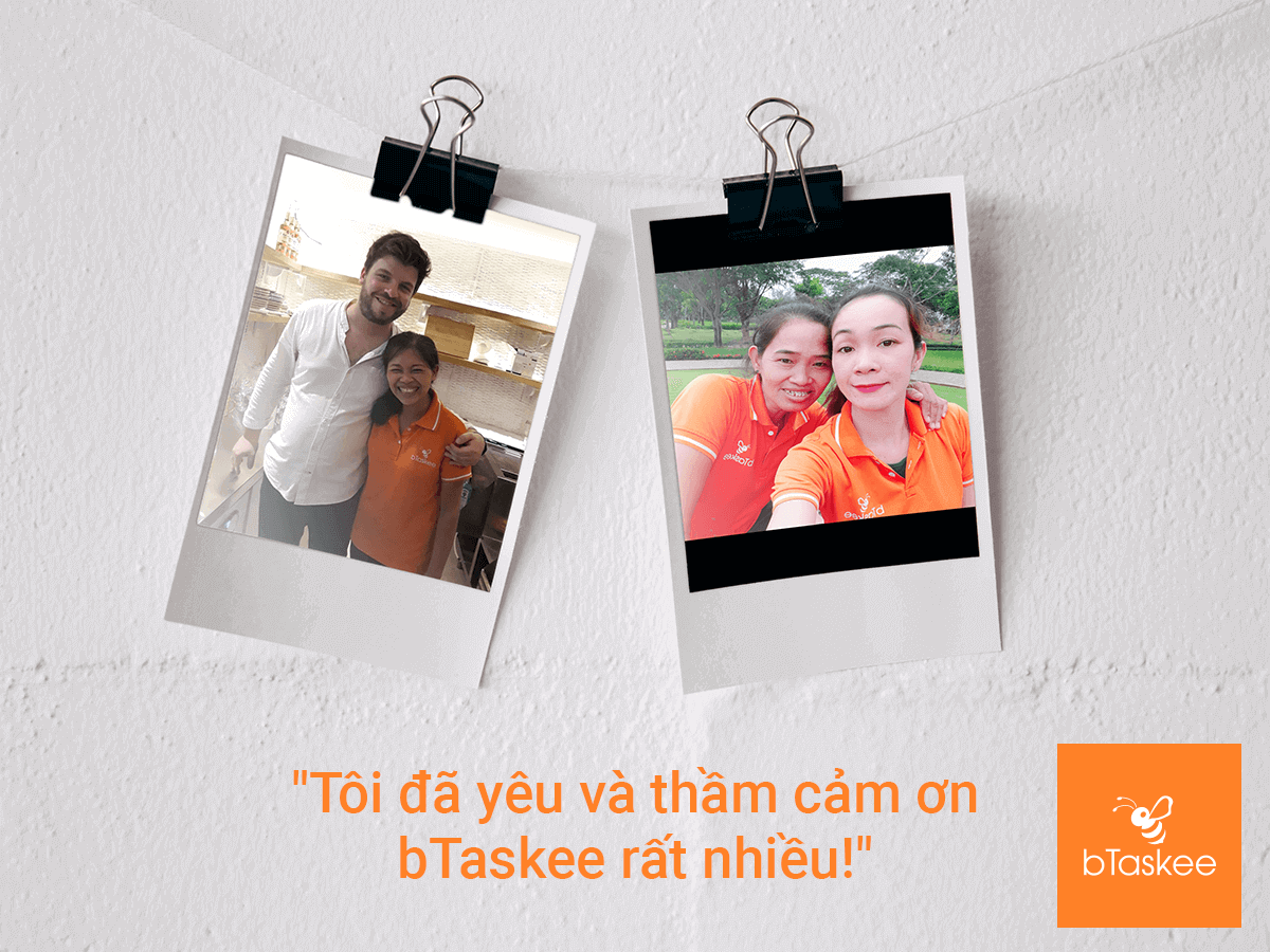 "Tôi đã yêu và thầm cảm ơn bTaskee rất nhiều!"