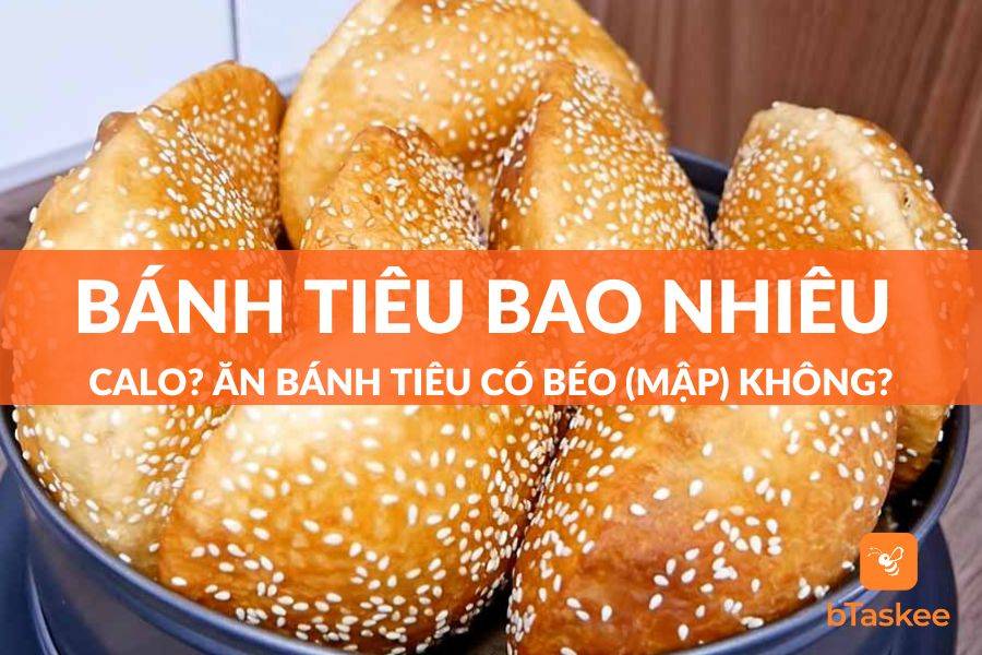 Bánh Tiêu Bao Nhiêu Calo? Ăn Bánh Tiêu Có Lên Kg Không?