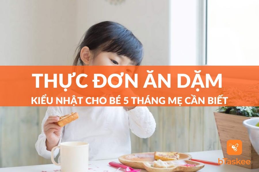 Thực Đơn Ăn Dặm Kiểu Nhật Cho Bé 5 Tháng Dinh Dưỡng