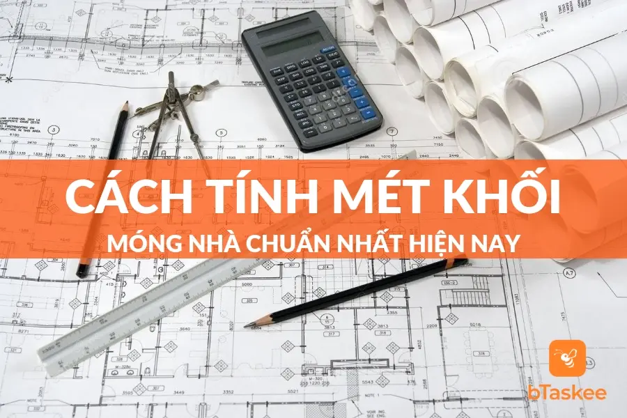 Cách Tính Mét Khối Móng Nhà Chính Xác Nhất