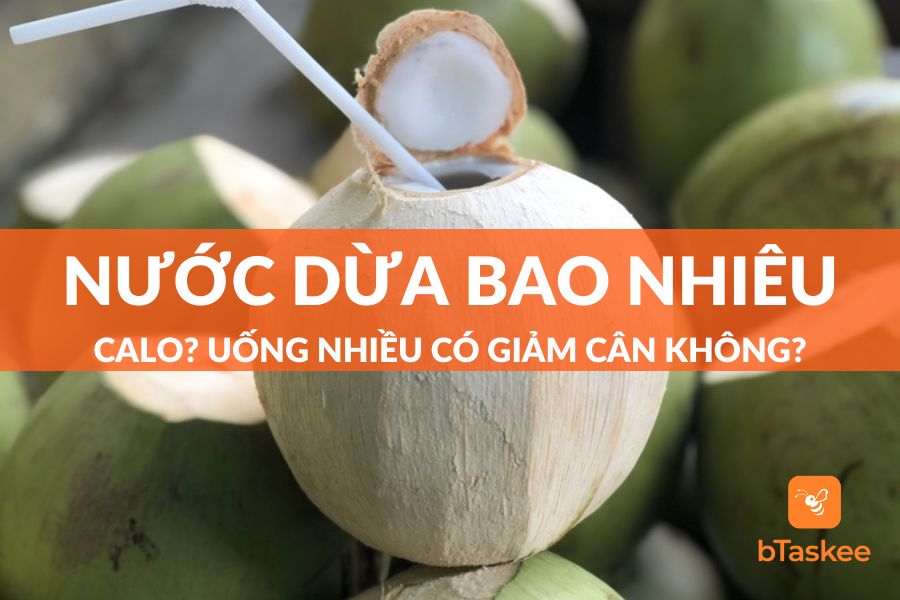 Nước Dừa Bao Nhiêu Calo? Uống Nhiều Có Giảm Cân Không?