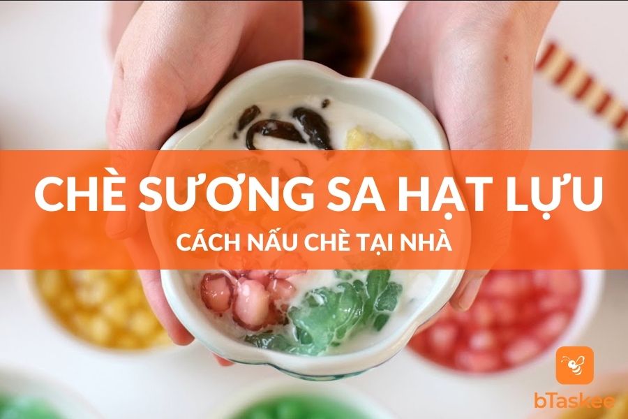 Cách Nấu Chè Sương Sa Hạt Lựu Tại Nhà