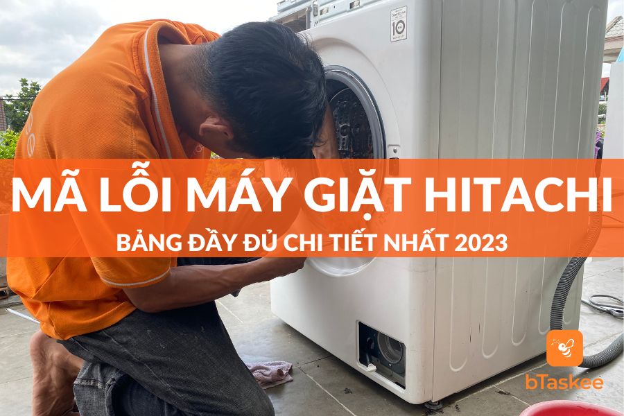 Tổng Hợp Bảng Mã Lỗi Máy Giặt Hitachi Đầy Đủ Chi Tiết Nhất 2025