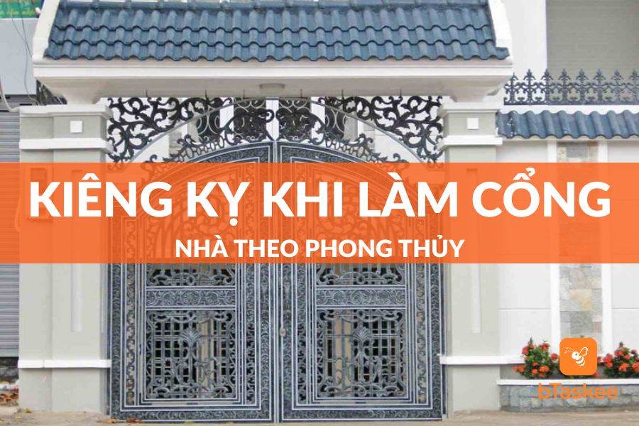 10+ Điều Kiêng Kỵ Khi Làm Cổng Nhà Theo Phong Thủy
