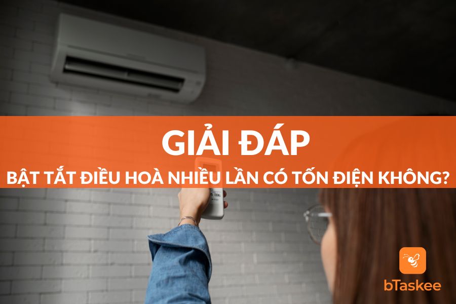 Góc Giải Đáp: Bật Tắt Điều Hoà Nhiều Lần Có Tốn Điện Không
