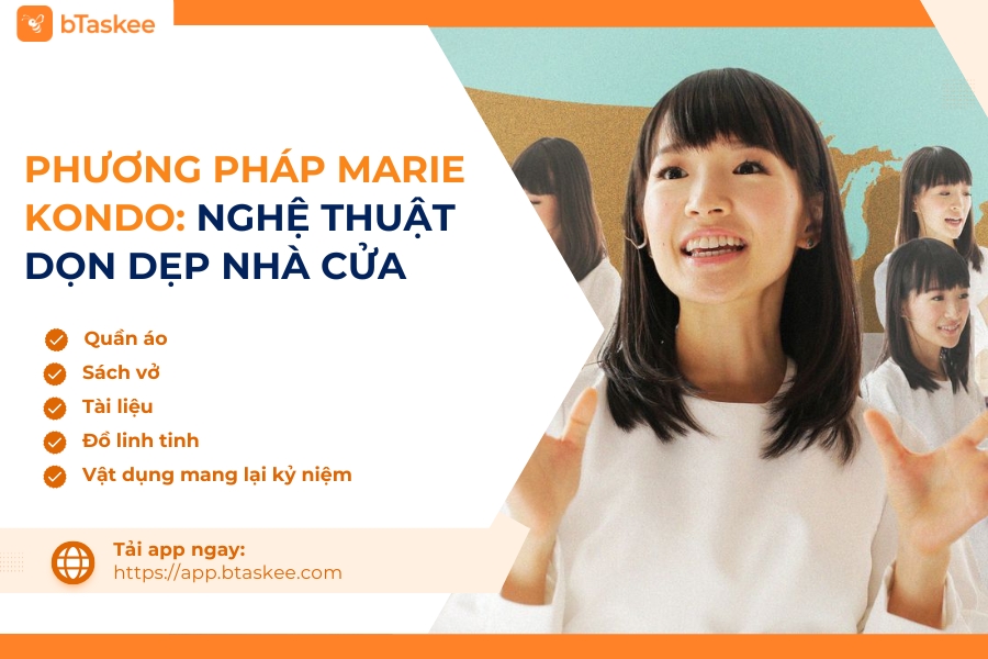 Phương pháp Marie Kondo: Nghệ thuật dọn dẹp nhà cửa