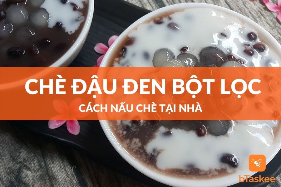 Cách Nấu Chè Đậu Đen Bột Lọc Dễ Làm Tại Nhà