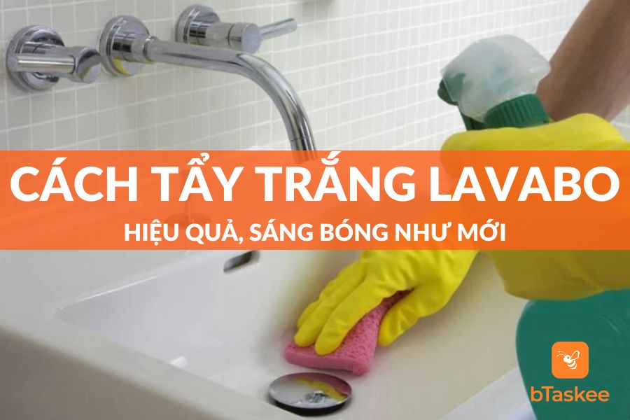 Bật Mí Cách Tẩy Trắng Lavabo Hiệu Quả, Sáng Bóng Như Mới