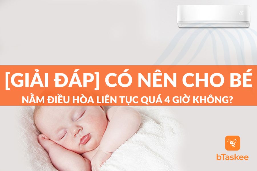 Có Nên Cho Bé Nằm Điều Hòa Liên Tục Quá 4 Giờ Không?