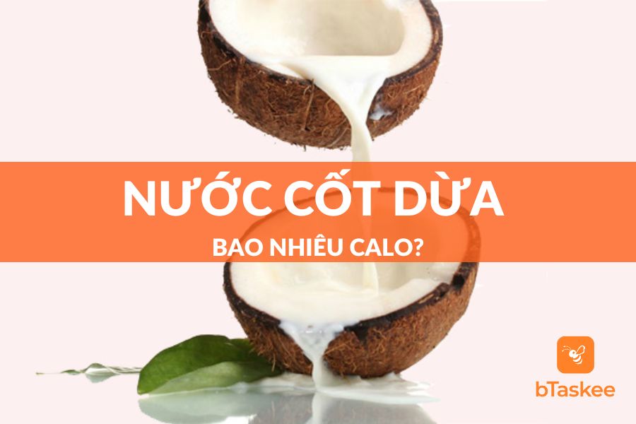 Nước Cốt Dừa Bao Nhiêu Calo? Uống Nước Cốt Dừa Có Mập (Béo)?