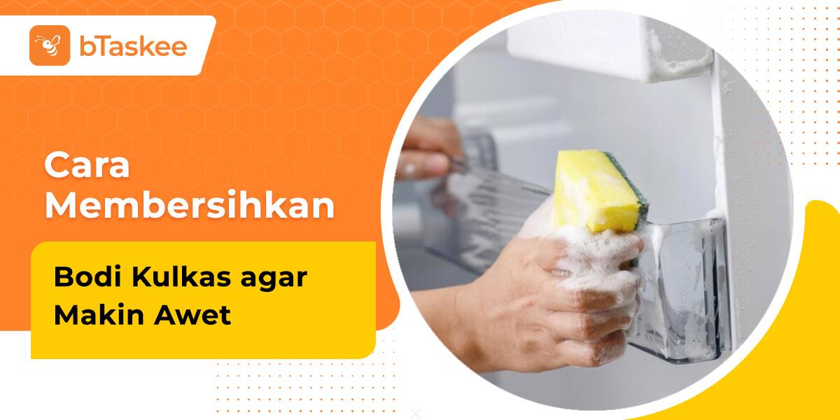 Cara Membersihkan Body Kulkas, Biar Makin Awet