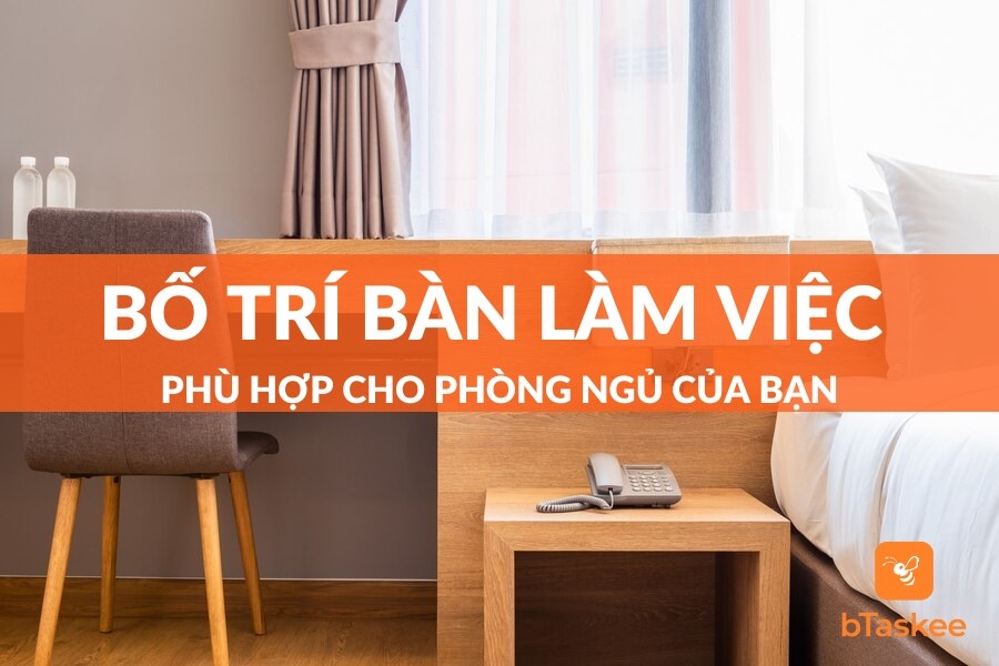 Những Lưu Ý Khi Bố Trí Bàn Làm Việc Trong Phòng Ngủ