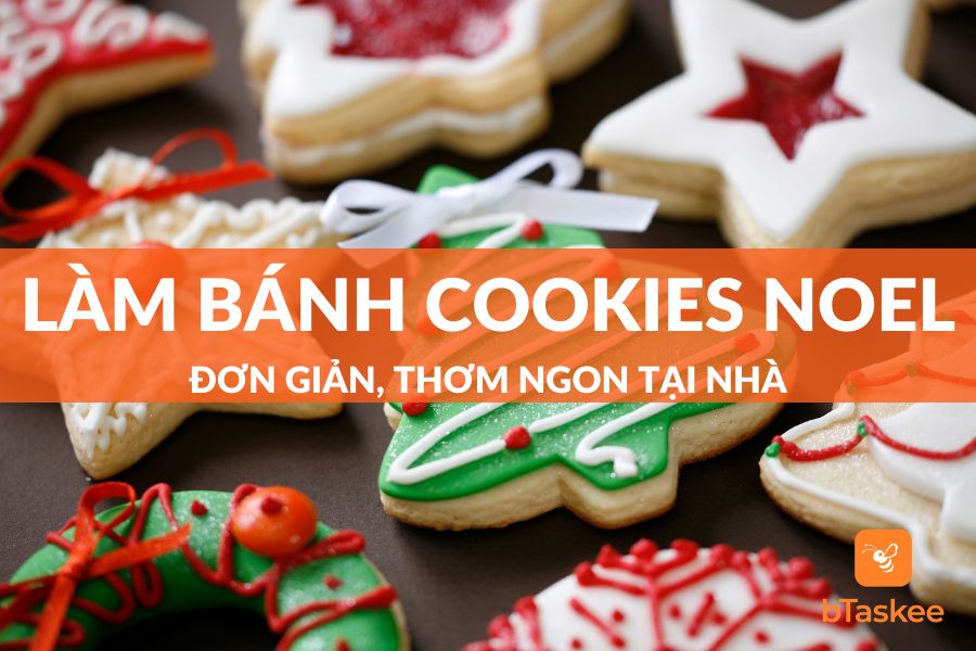 Cách Làm Bánh Cookies Noel Đơn Giản, Thơm Ngon Tại Nhà