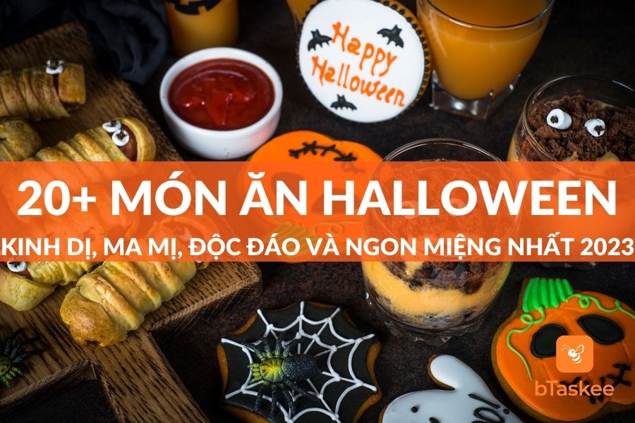 20+ Món Ăn Halloween Kinh Dị, Ma Mị, Độc Đáo Nhất 2023