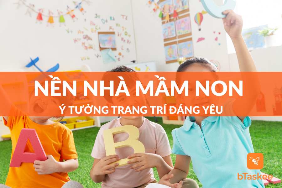 Một Số Cách Trang Trí Nền Nhà Mầm Non Đáng Yêu