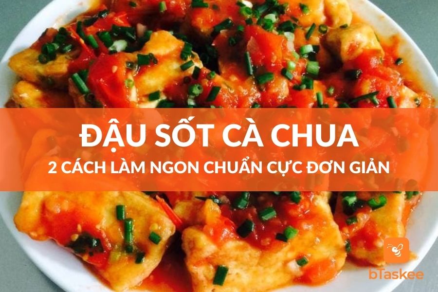 Cách Làm Đậu Sốt Cà Chua Ngon Chuẩn Cực Đơn Giản