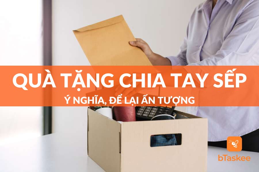Top 15+ Quà Tặng Chia Tay Sếp Ý Nghĩa, Để Lại Ấn Tượng