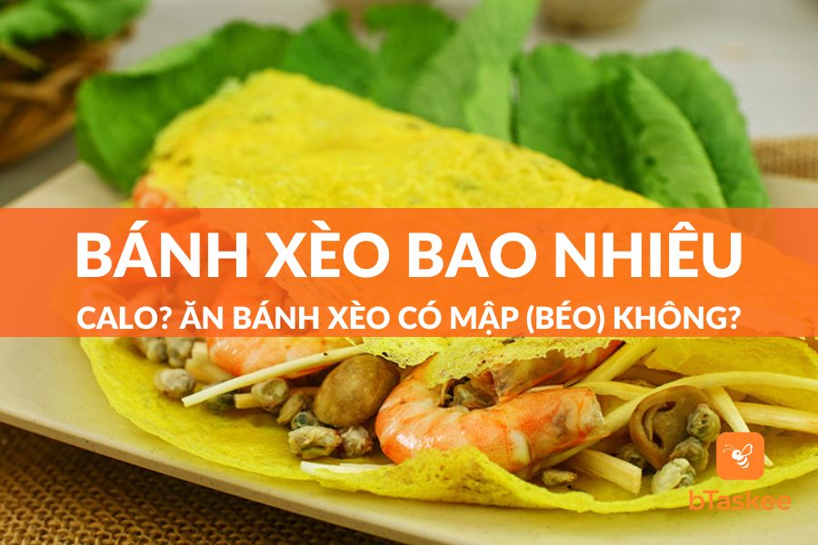Bánh Xèo Bao Nhiêu Calo? Ăn Bánh Xèo Có Mập (Béo) Không?