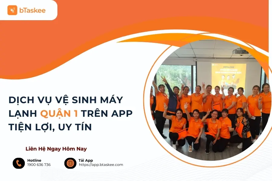 Dịch Vụ Vệ Sinh Máy Lạnh Quận 1 Trên App Tiện Lợi, Uy Tín